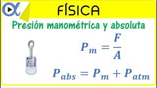 Presión manométrica y absoluta ejemplo 2  Física fluidos  Vitual [upl. by Rein]