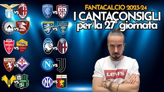 CONSIGLI FANTACALCIO 27° GIORNATA CHI SCHIERIAMO ANALISI DI TUTTE LE PARTITE [upl. by Lois]