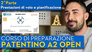 PATENTINO DRONI A2 OPEN  CORSO PER SUPERARE LESAME  Parte 2 [upl. by Cita]