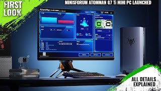 Minisforum AtomMan G7 Ti High Performance Mini PC Launched  Explained All Spec Features And More [upl. by Attela140]