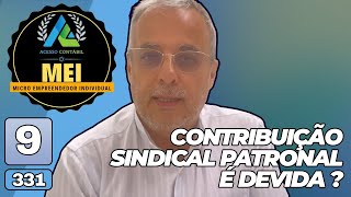 CONTRIBUIÇÃO SINDICAL PATRONAL É DEVIDA [upl. by Lynette]