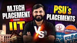 MTech Placement From IIT Vs PSUs Packages [upl. by Niamert252]