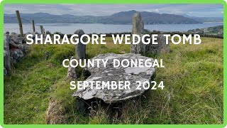 SHARAGORE WEDGE TOMB  County Donegal  September 2024 [upl. by Bertine]