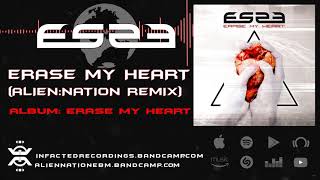 ES23  Erase My Heart AlienNation Remix [upl. by Jat]