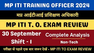 MP ITI TRAINING OFFICER 2024  ITI EXAM REVIEW amp ANALYSIS  कैसा रहा पेपर IMP टॉपिक [upl. by Tracey294]