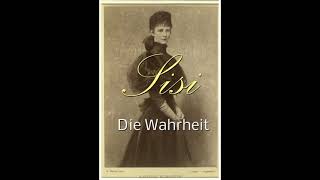 Sisi  Die Wahrheit [upl. by Maurilia]