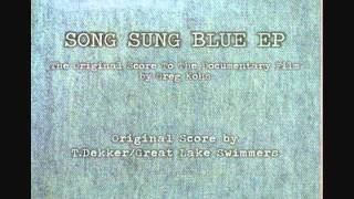 Song Sung Blue  Great Lake Swimmers [upl. by Pritchard]