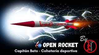 Diseño básico de cohete Capitán Beto en Open Roket  Parte II [upl. by Nileak309]