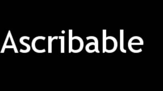 How to Pronounce Ascribable [upl. by Yeorgi575]