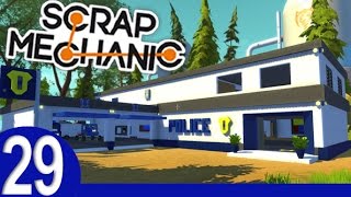 Scrap Mechanic  29 POLICE SECOURS  FRHD720p [upl. by Ahsile]