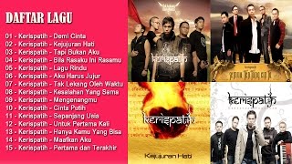 15 HITS LAGU KERISPATIH TERPOPULER  LAGU INDONESIA TERBARU 2017 [upl. by Amir]