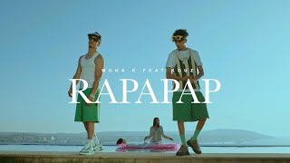 Moha K ft KOUZ1  Rapapap Clip officiel [upl. by Arrait]