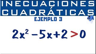 Inecuaciones cuadráticas o de segundo grado solución  Ejemplo 3 [upl. by Chaffinch]