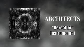 Architects  Hereafter Instrumental Studio Quality [upl. by Thirion]