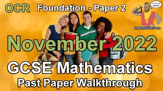 GCSE Maths OCR November 2022 Paper 2 Foundation Tier Walkthrough [upl. by Aenet]