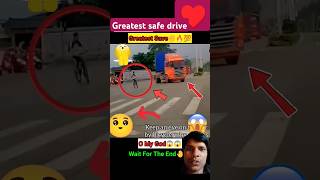 Greatest safe 😱drive wait for end 🔚 shortsfeed tredding humanity youtubeshorts [upl. by Len]