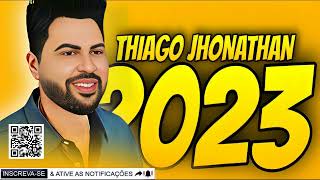 THIAGO JHONATHAN 2023 [upl. by Nylacaj]