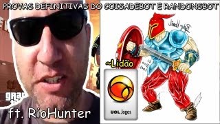 Provas definitivas que RandonsPlays e Coisadenerd usam BOT  Lidão ft RioHunter [upl. by Ahsrats721]