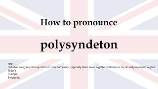 How to pronounce polysyndeton  meaning [upl. by Yerga]