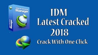 Internet Download Manager IDM Latest Version 2018 Cracked For Lifetime [upl. by Yelkrab809]