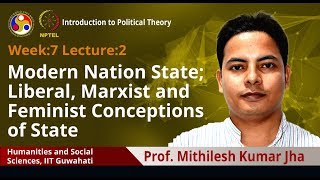 Lec 20 Modern nation state liberal Marxist and feminist conceptions of state [upl. by Crichton]