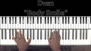 dvsn quotBody Smilequot Piano Tutorial [upl. by Solita255]