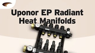 Uponor EP Radiant Heat Manifolds [upl. by Solitta318]