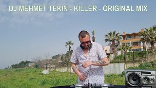 Dj Mehmet Tekin  Killer  Official Video [upl. by Yor]