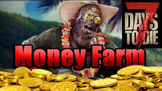 Best passive way to make money in 7 Days to Die no exploit [upl. by Maryrose864]