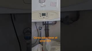 Como quitar error E01 caldera baxi shortvideo [upl. by Kennett]