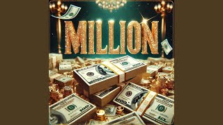 MILLION [upl. by Graubert138]