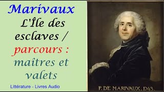 Marivaux LÎle des esclaves  parcours  maîtres et valets [upl. by Elleinwad]