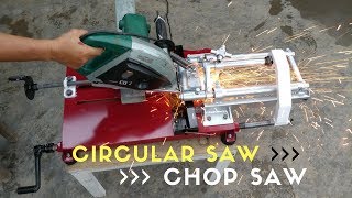 Convert CIRCULAR SAW to Steel Cutting CHOP SAW Machine [upl. by Aremihc]