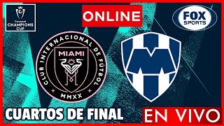 Inter de Miami vs Monterrey EN VIVO  CUARTOS DE FINAL CONCACHAMPIONS 2024  PARTIDO DE IDA [upl. by Conant940]