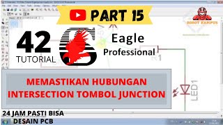 Tutorial Belajar Eagle PCB Part 15  Memastikan Hubungan Intersection Tombol Junction [upl. by Inek]