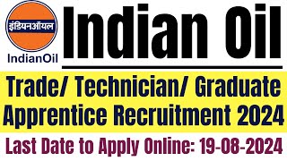 IOCL TradeTechnicianGraduate Apprentice Recruitment 2024IOCL Apprentice Online Form 2024 [upl. by Airrotal]