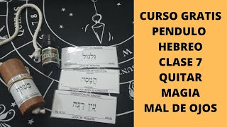 COMO SACAR MAGIA Y MAL DE OJOS  CURSO GRATUITO DE PENDULO HEBREO CLASE N 7 DE RADIESTESIA [upl. by Nimzaj]