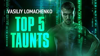 Vasiliy Lomachenko Top 5 Taunts [upl. by Echikson]