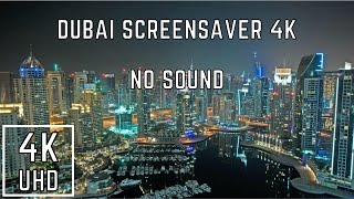 Dubai Screensaver 4K NO SOUND  Beautiful Screensavers 4K [upl. by Oremodlab]