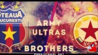 CSKA Sofia amp Steaua  Brothers forever [upl. by Nwahsuq189]