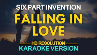 FALLING IN LOVE  Six Part Invention KARAOKE Version [upl. by Merrick]