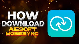 Aiseesoft MobieSync 2022  Download Free  Full plugins [upl. by Antoinette402]