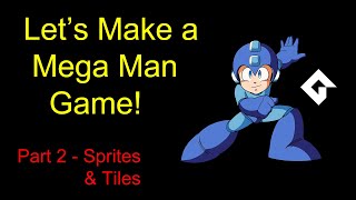 Megaman Gamemaker  Part 2 Sprites amp Tiles [upl. by Gotcher653]