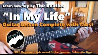 Easy Acoustic Guitar Lesson  The Beatles quotIn My Lifequot  Beginner Friendly Tutorial [upl. by Aroc925]