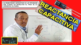 ➡️REACTANCIA CAPACITIVA Xc CAPACITANCIA [upl. by Esojnauj]