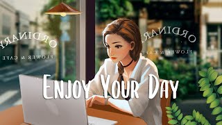 Chill songs when you want to feel motivated and relaxed 🍃 Chill Music Playlist  morning songs [upl. by Bernie4]