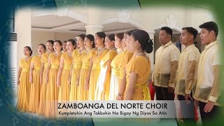 Kumpletuhin Ang Takbuhin Na Bigay Ng Diyos Sa Atin  ZAMBOANGA DEL NORTE CHOIR [upl. by Petersen933]