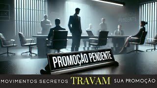 Movimentos Secretos Travam Sua Promoção [upl. by Australia]