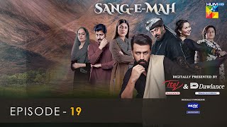 SangeMah EP 19 Eng Sub 15 May 22  Presented by Dawlance amp Itel Mobile Powered By Master Paints [upl. by Alyson]