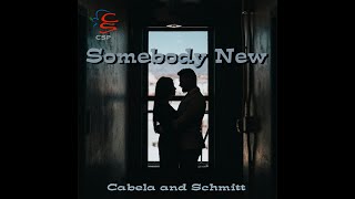 Somebody New lyric video by Cabela and Schmitt [upl. by Dekeles885]